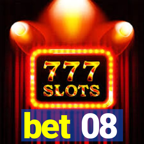 bet 08